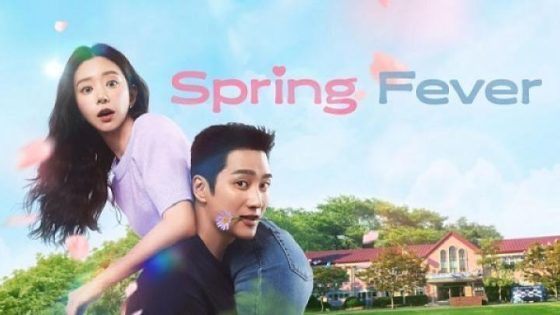 مشاهدة مسلسل Spring Fever الحلقة 2 الثانية مترجم فديو لاروزا